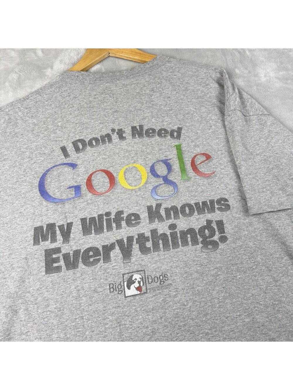 Vintage Big Dog 'Google My Wife Knows Everything' Graphic T Shirt 2XL Funny Y2K